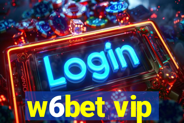 w6bet vip